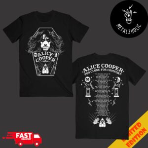 Alice Cooper Cosmic 2024 Tour Too Close For Comfort Schedule Lists Two Sides T-Shirt