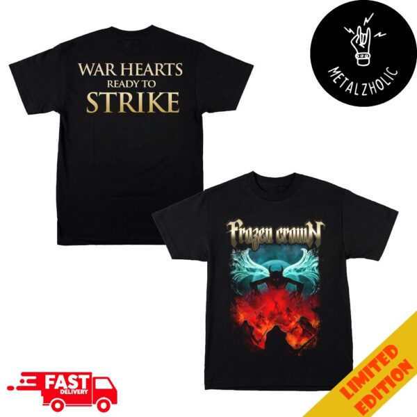 Frozen Crown War Hearts Ready To Strike 2024 Two Sides T-Shirt