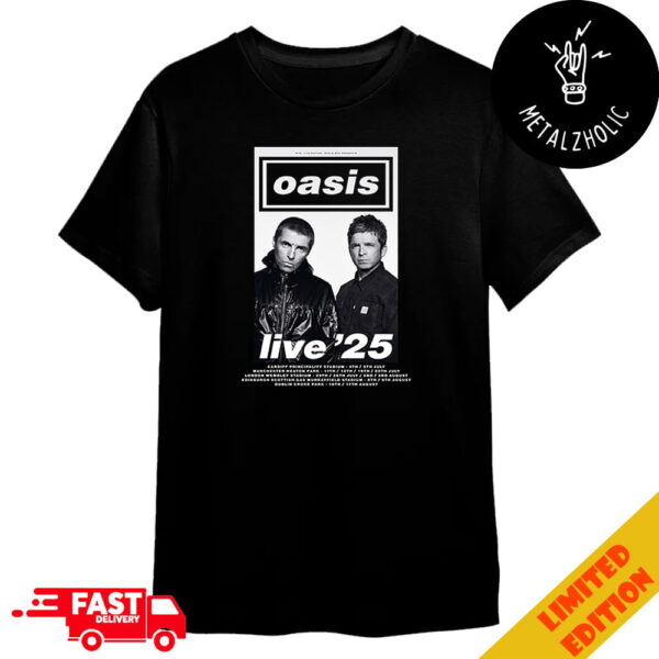 Oasis The UK And Ireland In Summer 2025 Exclusive European Live ’25 Schedule Lists Merchandise T-Shirt