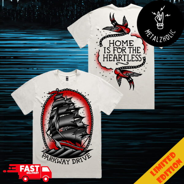 Parkway Drive Home Is For The Heartless Two Sides T-Shirt