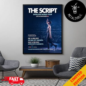 The Script Satellites World Tour Live In Indonesia Fri 14 And 16 Feb 2025 With Very Special Guest Hoobastank At Ice BSD City Jakarta And Jatim Expo Surabaya Poster Canvas