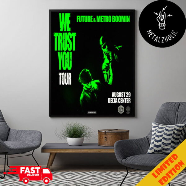 We Trust You Tour 2024 August 29 Delta Center Salt Lake City Future x Metro Boomin Poster Canvas