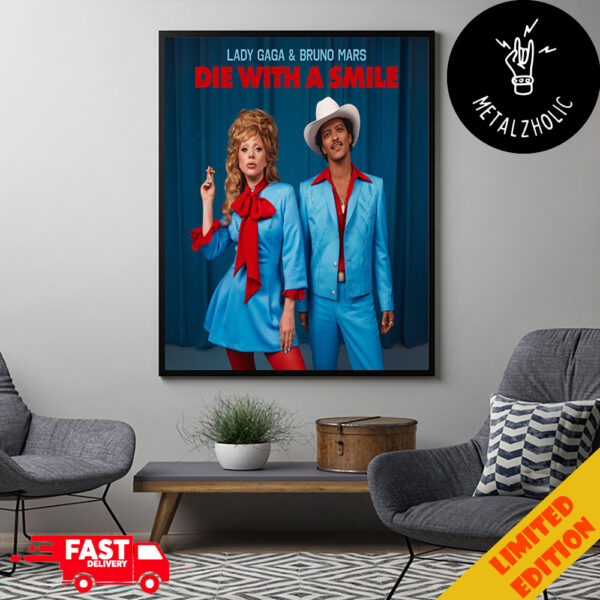 While You Wait Till LG7 Lady Gaga And Bruno Mars Die With A Smile Poster Canvas