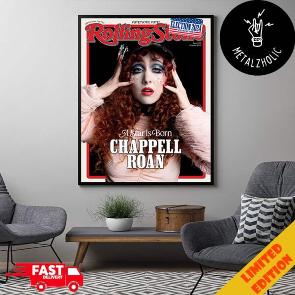 A Star Is Born Chappell Roan Stuns On The Cover Of Rolling Stones Magazine Issue 1392 October 2024 Election Special Edition Poster Canvas