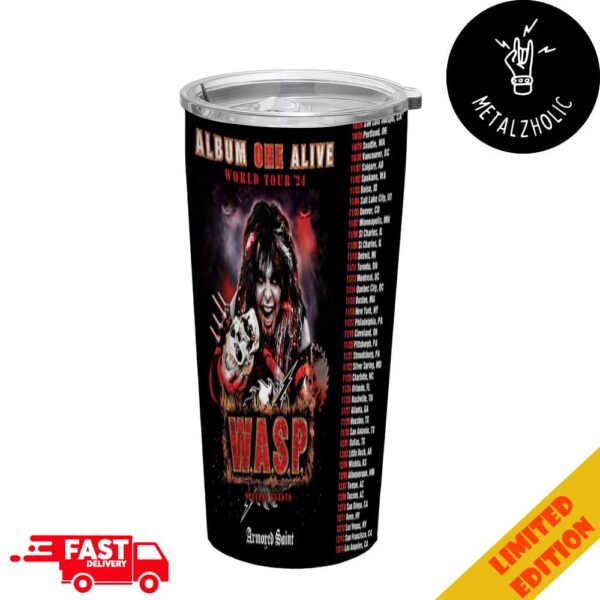 Album One Alive World Tour 2024 WASP With Special Guests Armored Saint Debut Tour Dates Full Printed Stainless Steel Tumbler-Mug With Straw