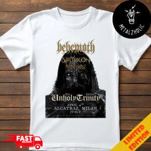 Behemoth Legions Of Milan The Unholy Trinity Tour April 9th 2025 Alcatraz Milan Italy T-Shirt