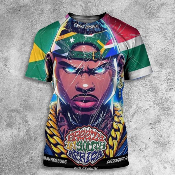 Chris Brown Live In Johannesburg Breezy In South Africa At The Iconic FNB Stadium Saturday December 14 2024 All Over Print T Shirt