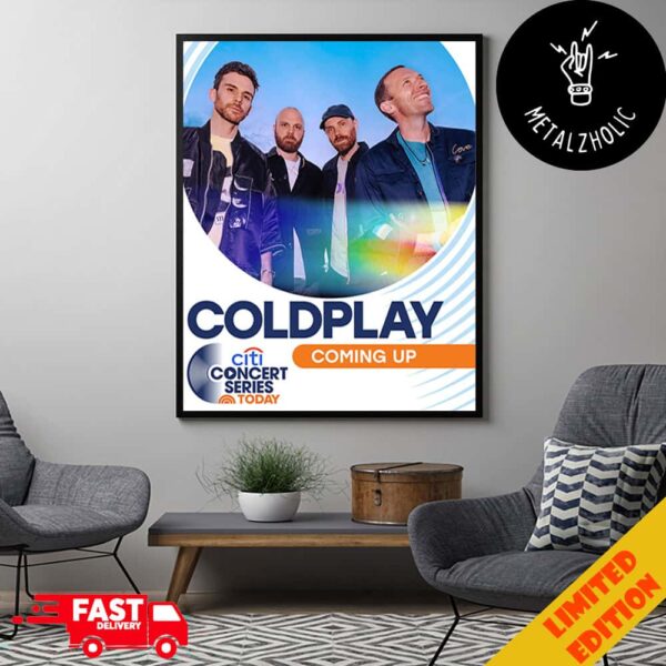 Coldplay Return To The Today Show Concert Series On Tuesday October 8th 2024 Coming Up Poster Canvas