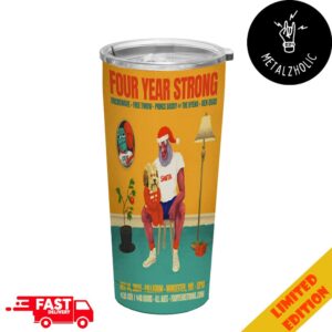 Four Year Strong Holiday Show Microwave x Free Throw Prince Daddy And The Hyena Ben Quad Poster Tour Dates 2024 Full Printed Stainless Steel Tumbler-Mug-Cup With Straw