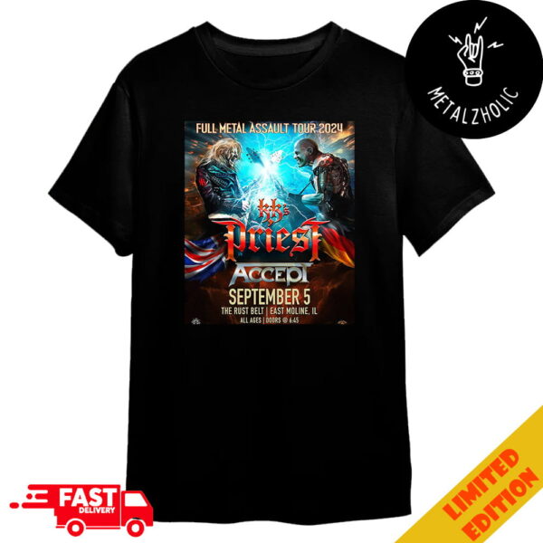 Full Metal Assault Tour 2024 KK’s x Priest x Accept September 5 At The Rust Belt East Moline IL Merchandise T-Shirt