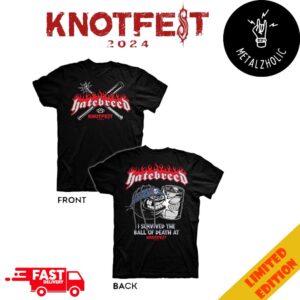 Hatebreed I Survived The Ball Of Death At Knotfest 2024 Two Sides T-Shirt