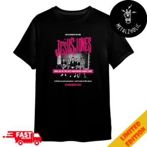 Last UK Show Of The Year Jesus Jones Final Gig Of The 35th Anniversary World Tour 16 November 2024 Merchandise T-Shirt