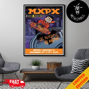 MxPx With The Ataris Metro Chicago IL December 13th And 14th 2024 Poster Canvas