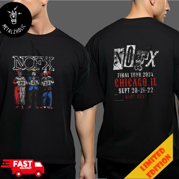 NOFX The Final Tour At Riot Fest Chicago IL September 20-21-22 2024 Two Sides T-Shirt Merchandise