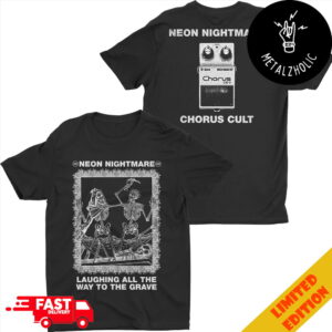 Neon Nightmare Laughing All The Way To The Grave Chorus Cult Two Sides T-Shirt