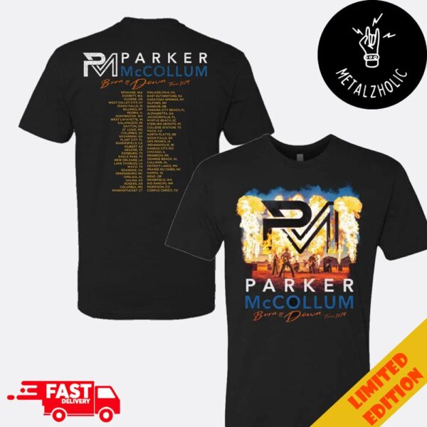 Parker McCollum Burn It Down Tour 2024 Live Photo With Tour Dates Merchandise Two Sides T-Shirt