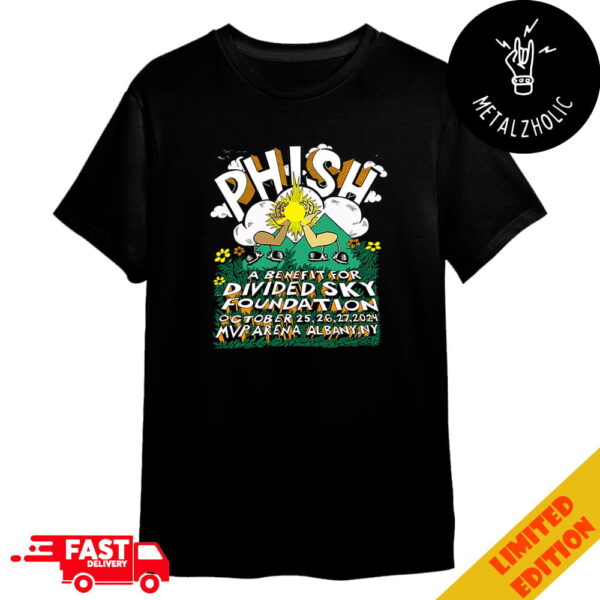 Phish A Benefit For Divided Sky Foundation October 25-26-27 2024 MVP Arena Albany New York Merchandise T-Shirt