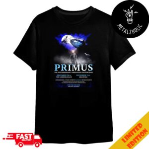 Primus The NYE Fisherman’s Chronicles Costume Ball December 30th December 31st 2024 The Limbomaniacs And Beanpole The Fox Theater Oakland California Merchandise T-Shirt