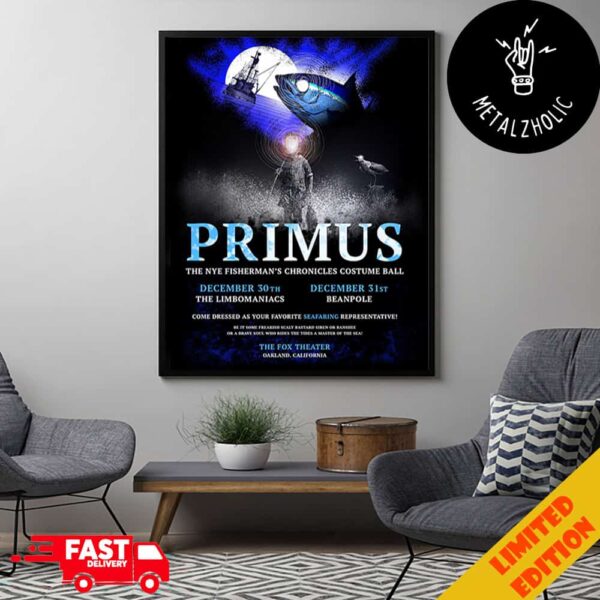 Primus The NYE Fisherman’s Chronicles Costume Ball December 30th December 31st 2024 The Limbomaniacs And Beanpole The Fox Theater Oakland California Poster Canvas