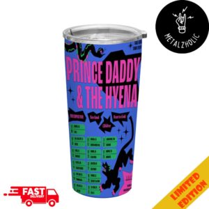 Prince Daddy And The Hyena Fall USA Tour 2024 Poster Tour Dates Full Printed Stainless Steel Tumbler-Mug-Cup With Straw