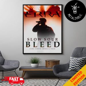 Slow Sour Bleed Live ERRA Band Cure North America Tour 2024 Poster Canvas