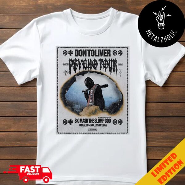 Don Toliver Psycho Tour Live 2024 With Ski Mask The Slump God Monaleo Molly Santana T-Shirt