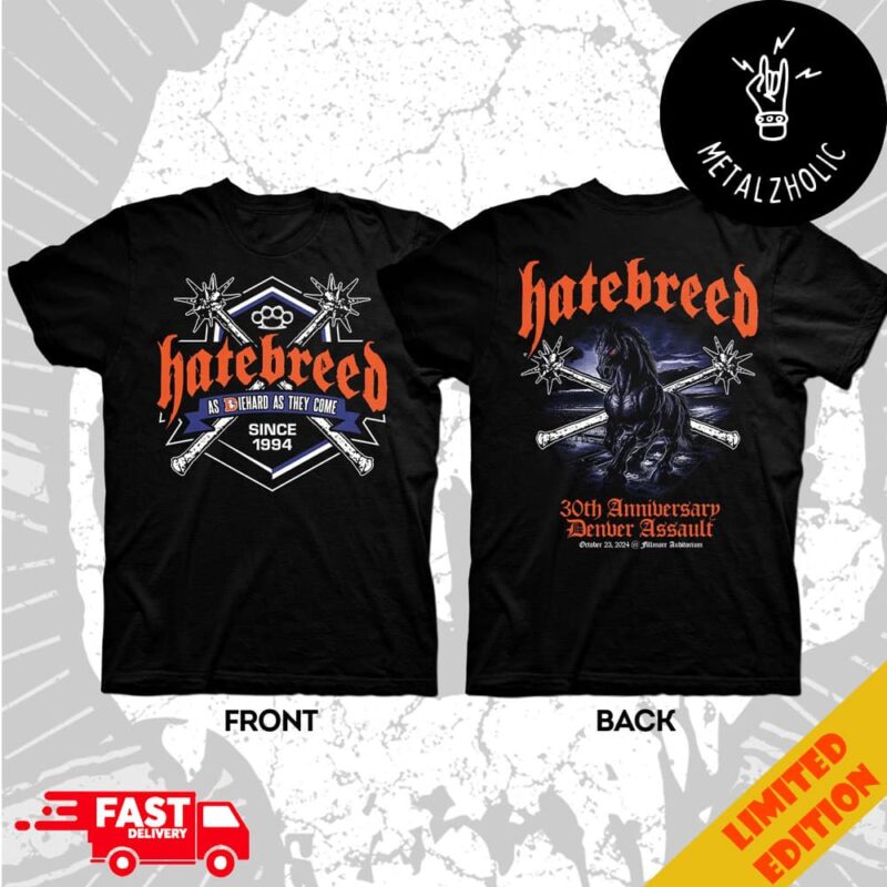 Hatebreed As Diehard As They Come Since 1994 30th Anniversary Denver Assault October 23 2024 Fillmore Auditorium Two Sides T Shirt