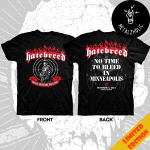 Hatebreed No Time To Bleed In Minneapolis October 5 2024 At Skyway Theatre Merchandise Two Sides T-Shirt