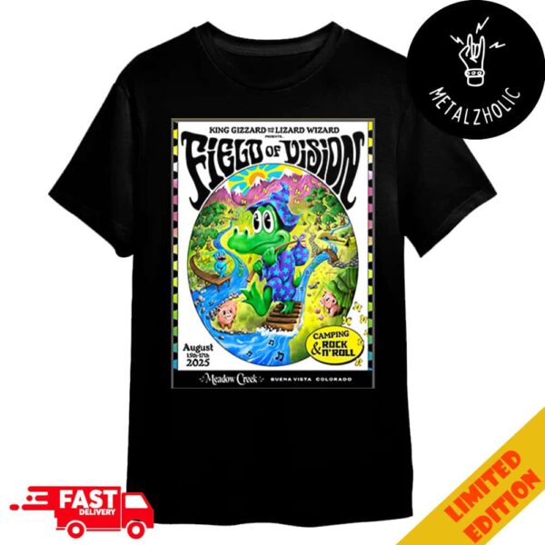 King Gizzard And The Lizard Wizard Presents Field Of Vision August 15-17 2025 Camping Rock And Roll Meadow Creek Buena Vista Colorado Merchandise T-Shirt