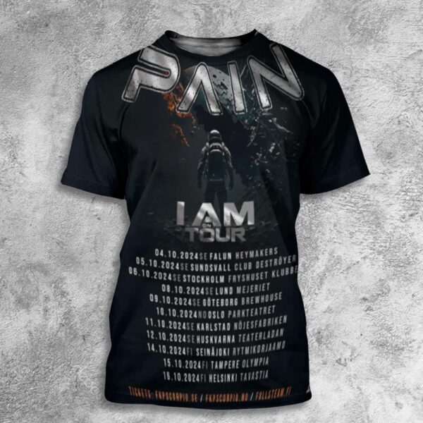 Pain Band Dalarna Sweden 4 October 2024 I Am On Tour Schedule Lists All Over Print T-Shirt