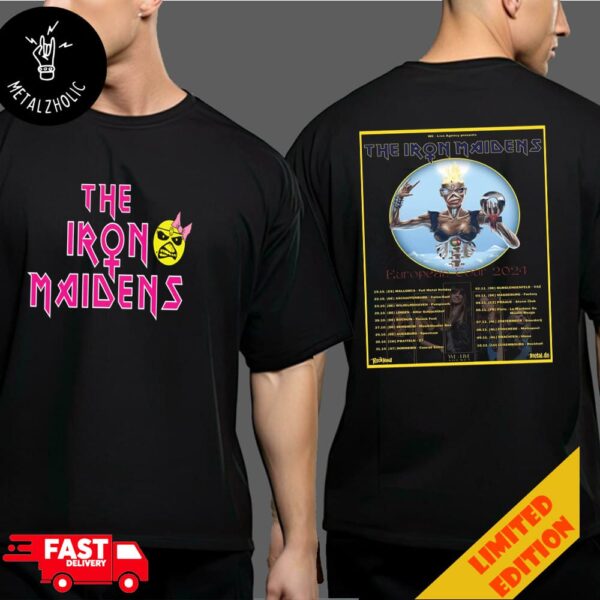 The Iron Maidens WE Live Agency Presents European Tour 2024 Tour Dates At Niedersachsen Germany Two Sides T-Shirt Merchandise