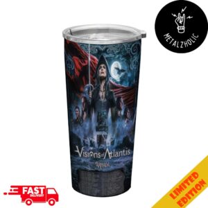 Visions Of Atlantis Tour 2024 Present Armada Noord Holland Netherlands Tour Dates Full Printed Stainless Steel Tumbler-Mug-Cup With Straw