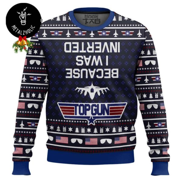 Because I Was Inverted Top Gun Maverick Christmas Ugly Sweater