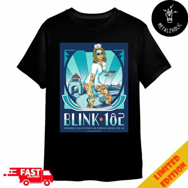 Blink-182 November 9 2024 Estadio GNP Seguros Mexico City Sexy Tattoo Nurse Poster x Amor De Verano Studio One More Time Tour Merchandise T-Shirt