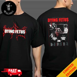 Death Metal Overlords Dying Fetus Band European Tour Fall 2024 Tour Dates Headline Poster Limited Two Sides T-Shirt Merchandise