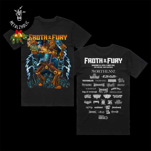 Froth And Fury Festival At Harts Mill 2024 November 9th Port Adelaide South Australia Event Tee Lineup Merchandise Two Sides T-Shirt