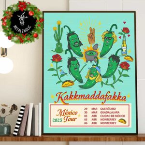 Kakkmaddafakka Will Return With A Mini Tour Of Mexico In 2025 At QRO-GDL-CDMX-MTY Poster Tour Dates Poster Canvas