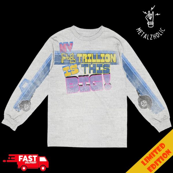 My F-1 Trillion Is This Big F-1 Trillion Post Malone Tour Merchandise All Over Print Long Sleeve