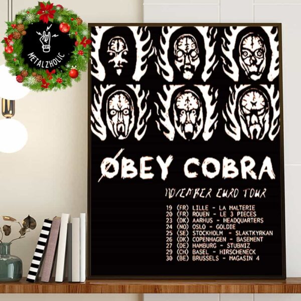 Obey Cobra November Euro Tour 2024 Tour Dates 19 November Poster At Nord Pas De Calais France Poster Canvas