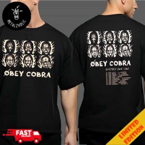 Obey Cobra November Euro Tour 2024 Tour Dates 19 November Poster At Nord Pas De Calais France Two Sides T-Shirt Merchandise