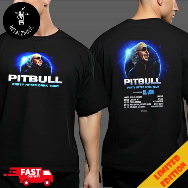 Pitbull Party After Dark Tour With Lil Jon Poster Tour Dates 2025 Live Nation Two Sides T-Shirt Merchandise