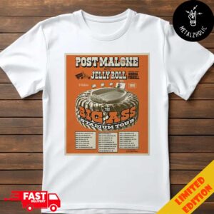 Post Malone With Jelly Roll And Special Guest Sierra Ferrell The Big Ass Stadium Tour With Tour Dates 2025 T-Shirt