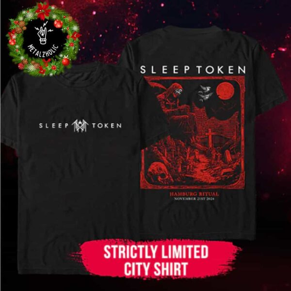 Sleep Token Strictly Limited City Tee Pop Up Store At Hamburg Ritual Exclusive Items November 21st 2024 Two Sides T-Shirt