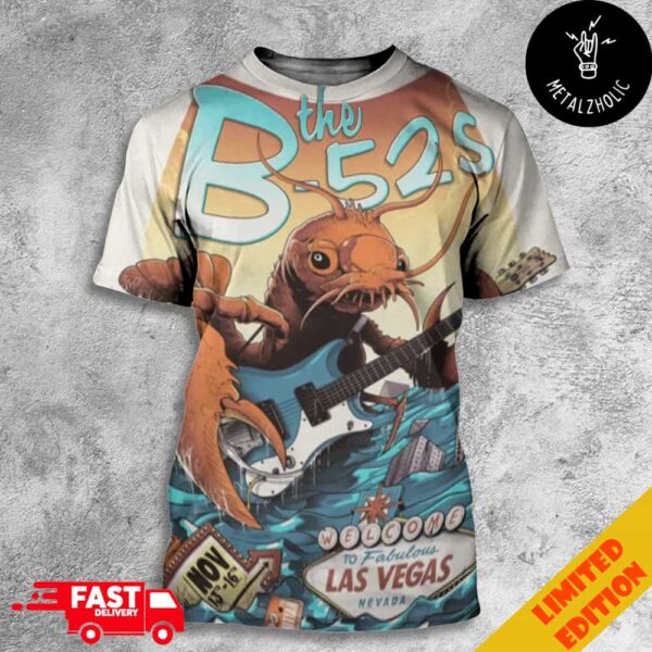 The B-52s Welcome To Fabulous Las Vegas Nevada November 13th And 16th 2024 Limited Edition Print All Over Print T-Shirt