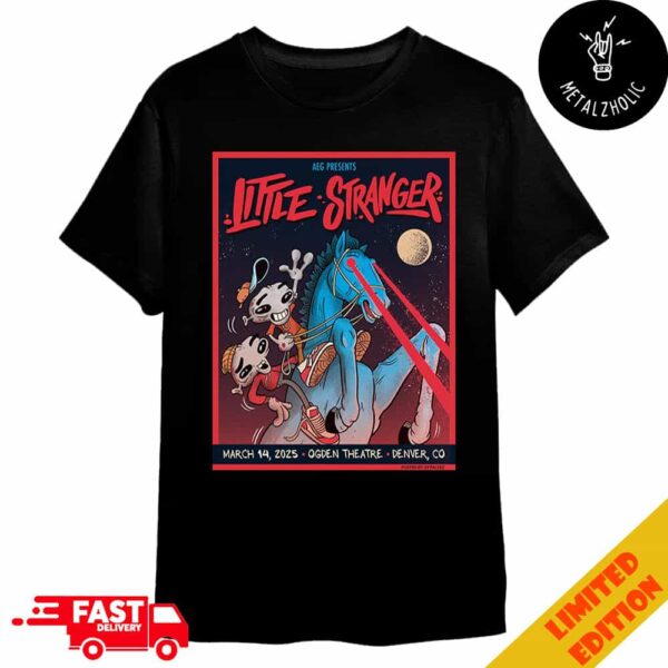 AEG Presents Little Stranger Music At The Ogden Theatre In 2025 March 14 Denver Colorado Merchandise T-Shirt