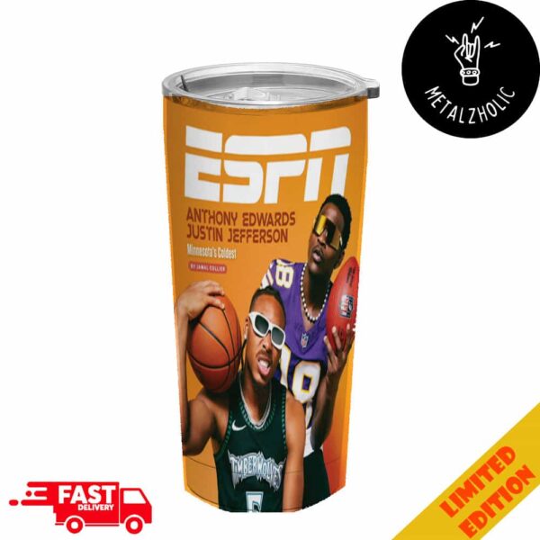 Anthony Edwards And Justin Jefferson Reimagined Version Of The Iconic Randy Moss And Kevin Garnett Photo ESPN Cover Story Of Minnesota’s Coldest Tumbler-Mug-Cup With Straw