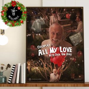 Coldplay All My Love With Dick Van Dyke Poster Limited Poster Canvas