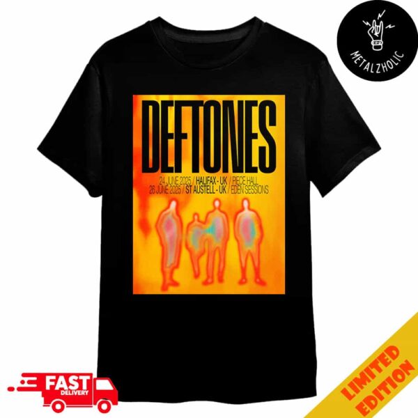 Deftones UK Shows For Summer 2025 Poster Tour Dates At Halifax And St Austell Merchandise T-Shirt