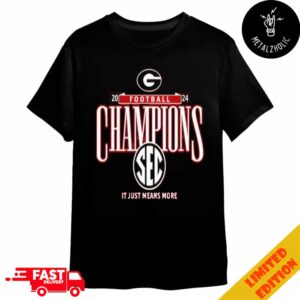 Georgia Bulldogs 2024 SEC Football Conference Champions NCAA It Just Means More Merchandise T-Shirt