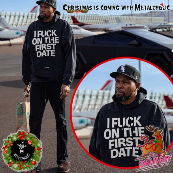 I Fuck On The First Date Funny Kevin Durant Arrives In Denver Hoodie